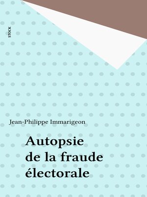 cover image of Autopsie de la fraude électorale